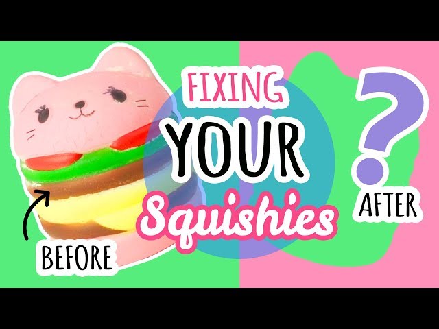 Squishy Makeover: Fixing Your Squishies #6