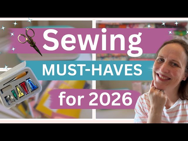 Top 7 Amazon Must-Haves for Sewing in 2026 | Essential Sewing Tools Every Sewist Needs ✨