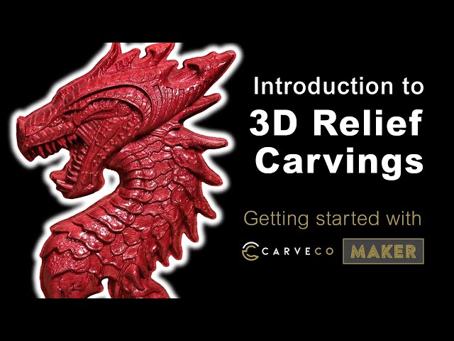 3D Relief Carvings in Carveco Maker - Beginners guide