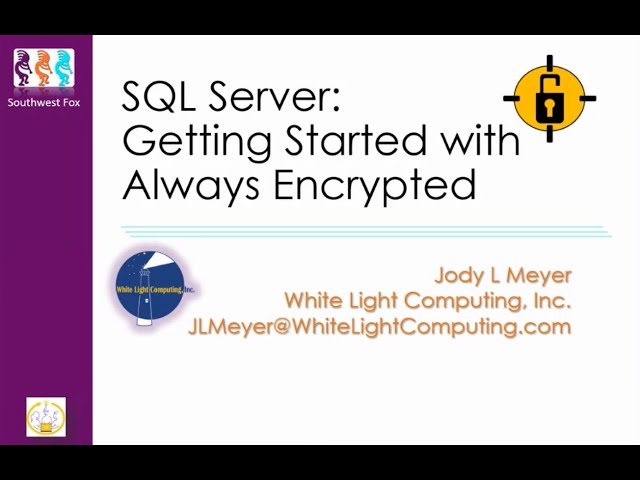 SQL Server: Getting Started With Always Encrypted