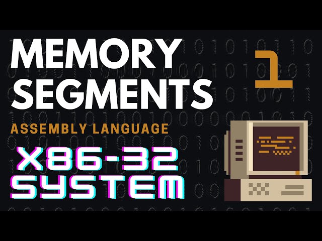 Assembly Language: 1 Memory Segments - X86 (32 BIT) Arch #assembly #assemblylanguage