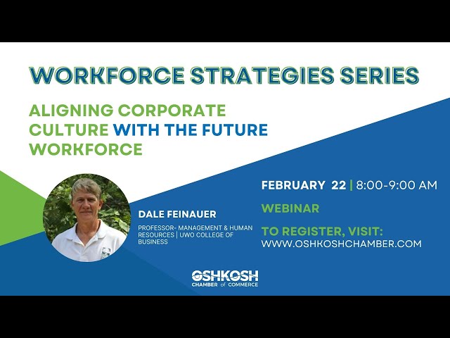 Workforce Development Strategies: Aligning Corporate Culture with the Future Workforce