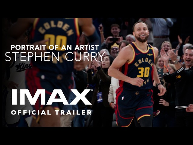 Portrait of an Artist: Stephen Curry | Official Trailer | Experience It In IMAX®