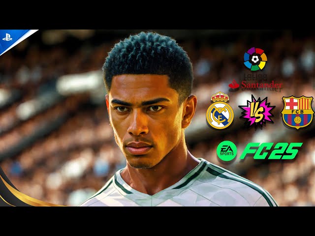 FC 25 - First Look ●  Real Madrid Vs Fc Barcelona Ft-Belligol,Yamal| El-Classico |  PS5 Gameplay