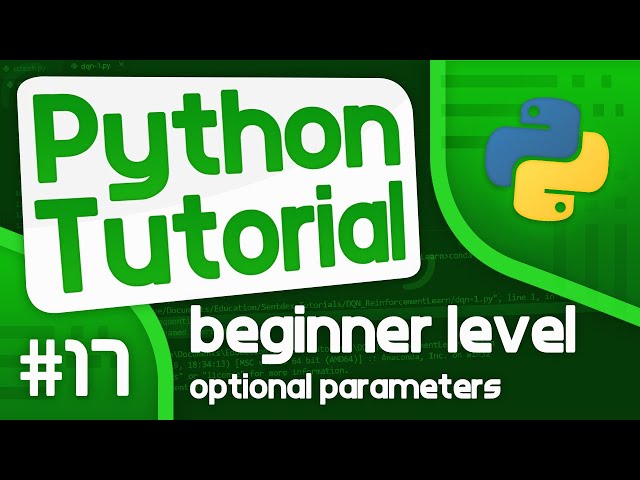 Python Programming Tutorial #17 - Optional Parameters