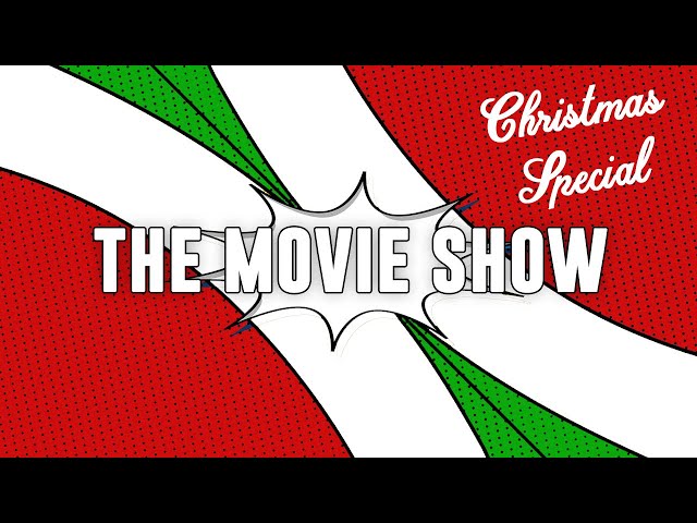 The Movie Show Podcast - Christmas Special