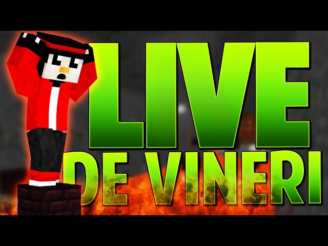 LIVE DE VINERI SEARA - Minecraft, CS:GO si PARIURI!