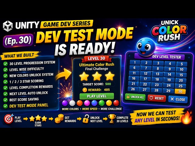 (Ep. 30) DEV TEST MODE Is Ready! 🔥 Test Any of 30 Levels in Seconds | Unity 6