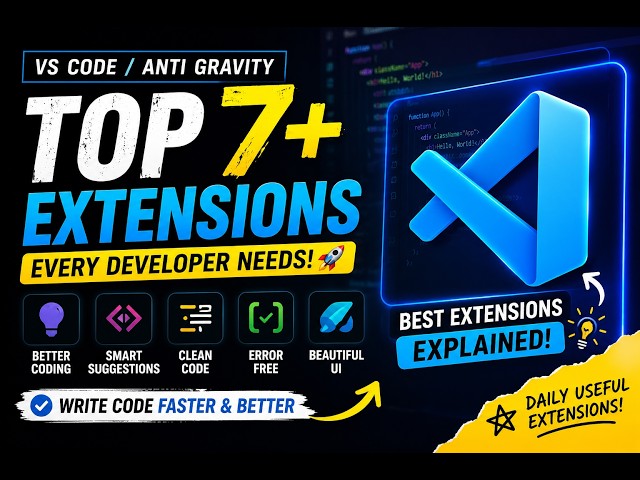 Top 7+ VS Code & Antigravity Extensions You NEED in 2026 🚀 | Best Extensions for Developers
