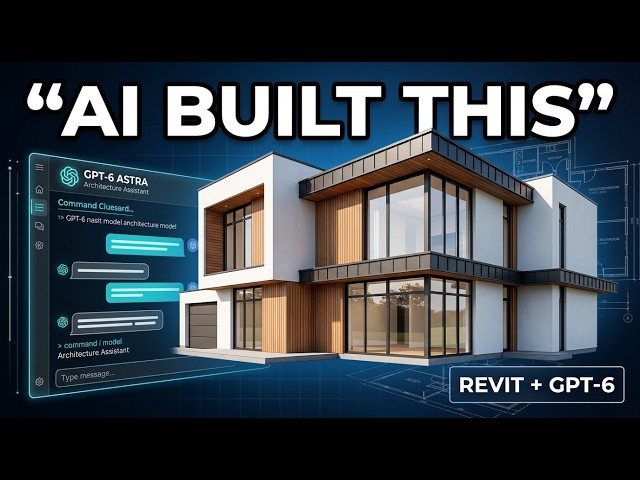 GPT-6 Astra Built a Revit House in 14 Minutes 🤯