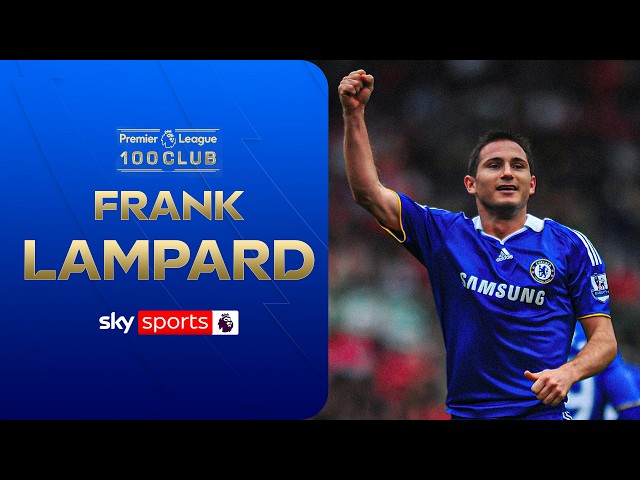 Frank Lampard | Premier League 100 Club
