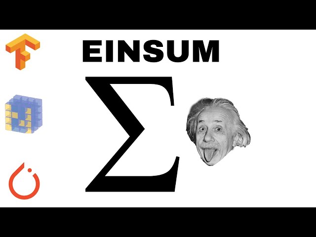 Einsum Is All You Need: NumPy, PyTorch and TensorFlow