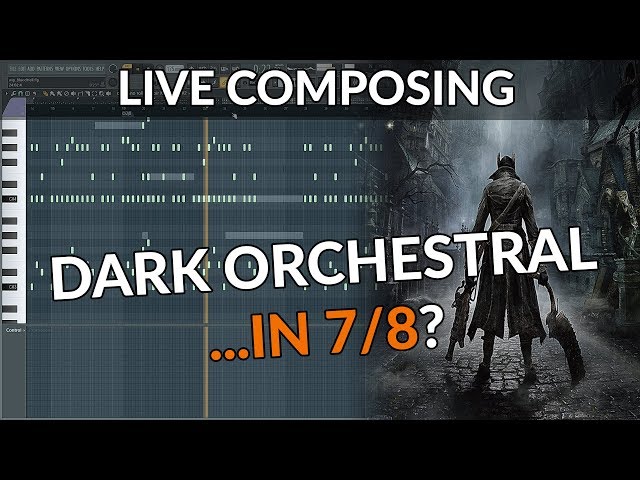 Composing Livestream: Bloodborne Music in 7/8 Time Signature & Demonic Staccatos