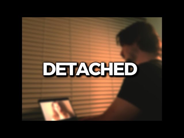 DETACHED | Short Film 
