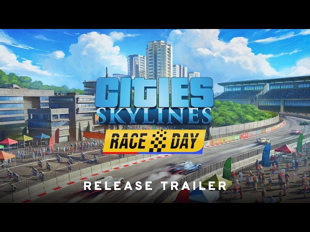 Race Day | Release Trailer | Cities: Skylines