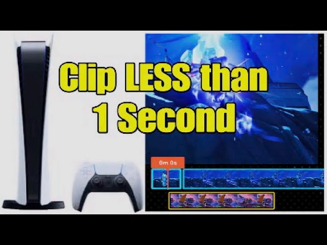 How to make your Clips Less than 1 Second in Sharefactory PS5