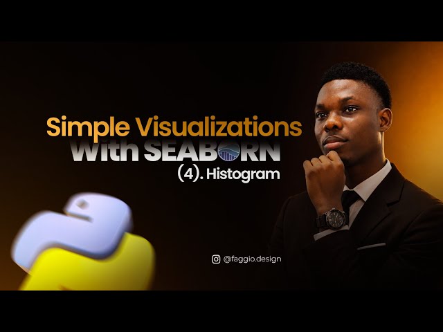 Seaborn Histogram Tutorial | Visualize Data Distributions with Python (Part 4)
