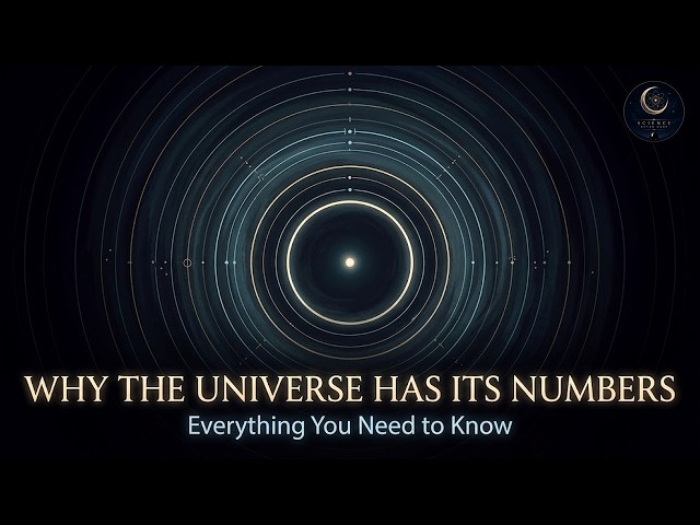 Why the Universe Has Its Numbers: The Constants of Nature | Science After Dark