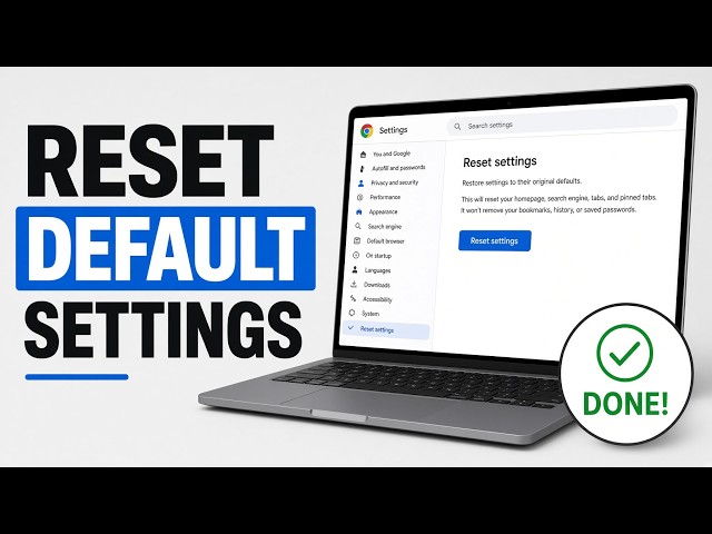 How to Reset Google Chrome to Default Settings (Easy Guide!)