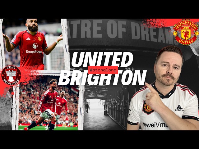 Live! United v Brighton - League Cup Match Watchalong!