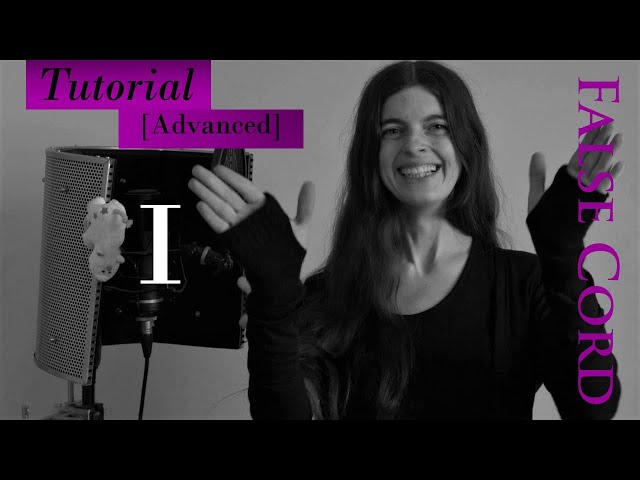 False Cord Advanced 1 - Laryngeal Position - Vocal Distortion Tutorials by Aliki Katriou