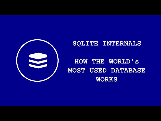 SQLite Internals: How The World's Most Used Database Works