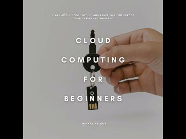 Cloud Computing for Beginners: Learn AWS, Google Cloud, and Azure to Future-Proof Your Career and