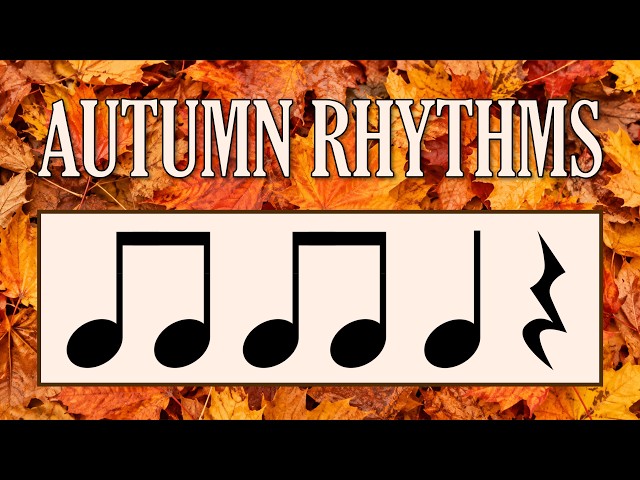 8th Note Rhythm Reading ๐ AUTUMN