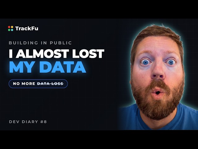 I Almost Lost All My Data Building My Own CRM (TrackFu Dev Diary #8)