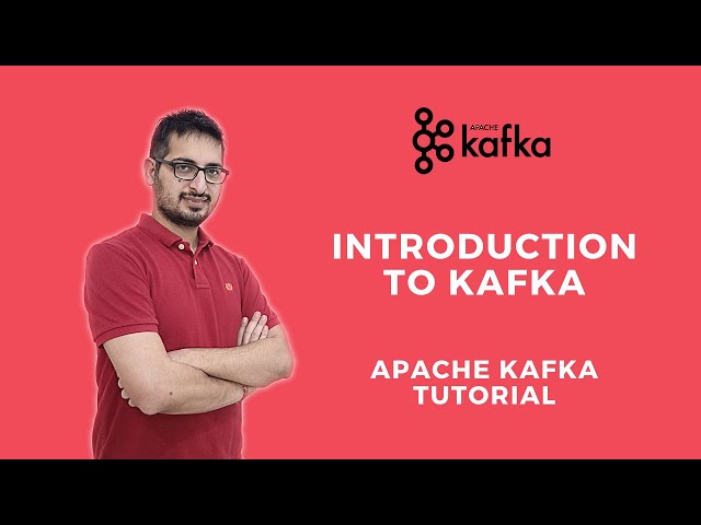 Introduction to Kafka | Apache Kafka Tutorial