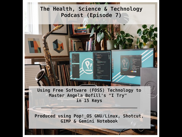 Using Free Software (FOSS) Technology to Master Angela Bofill's "I Try" in 15 Keys
