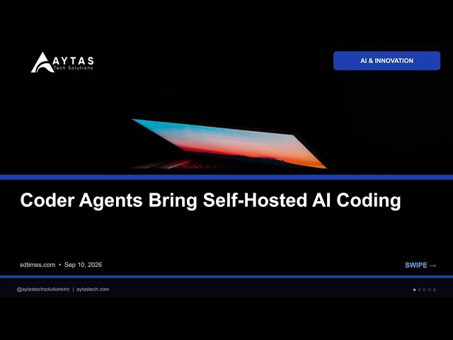 Coder Agents Bring Self-Hosted AI Coding | AYTAS Tech Shorts