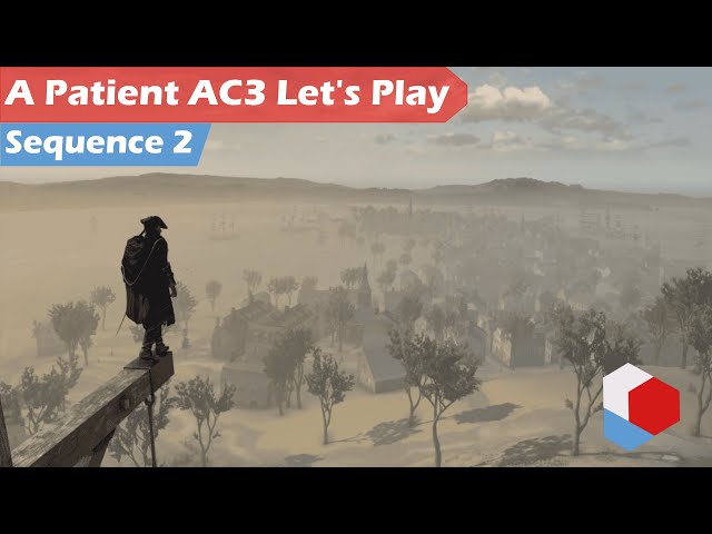 A Patient AC3 Let's Play | Sequence 2