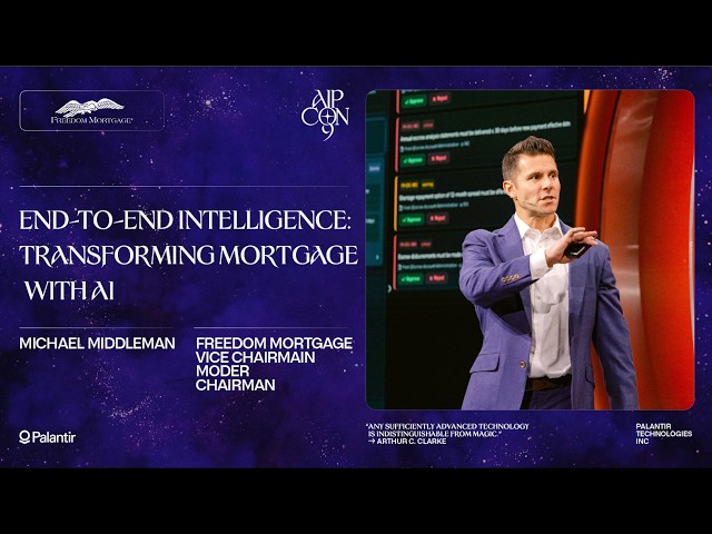 End-to-End Intelligence: Transforming Mortgage with AI | Moder at AIPCon 9