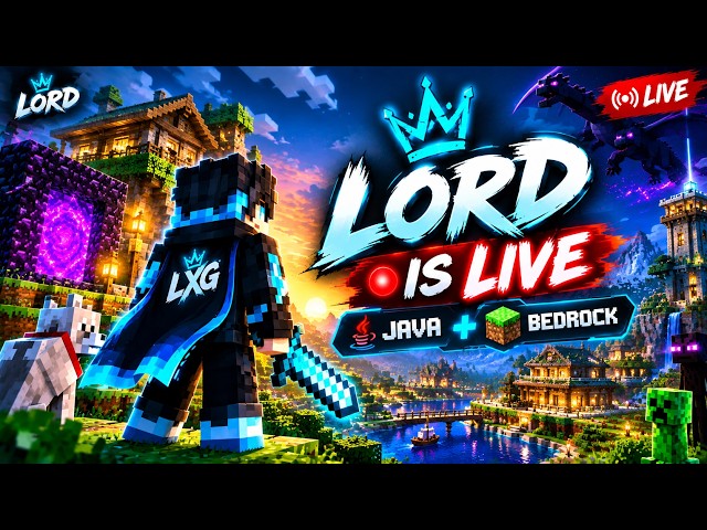 🔴 LORD IS LIVE (minecraft)| JAVA + PE 🔥| #live #minecraft #lordxgamer