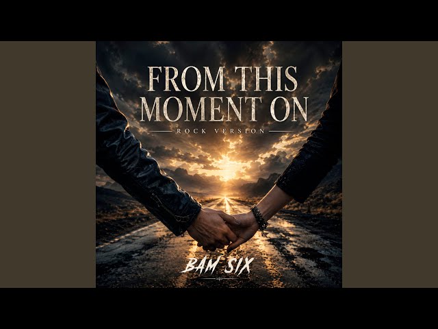 From This Moment On (Rock Version)