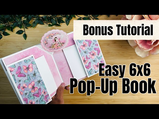 Easy 6x6 Pop-Up Album | BONUS TUTORIAL 