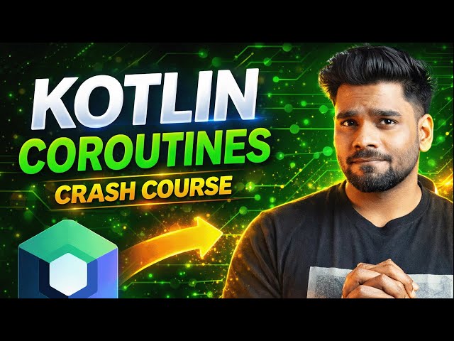 KOTLIN Coroutines Crash Course 🚀 | Master Async Programming in 90 Minutes