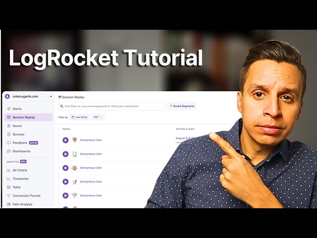 LogRocket Tutorial: Everything You Need to Know in 2025