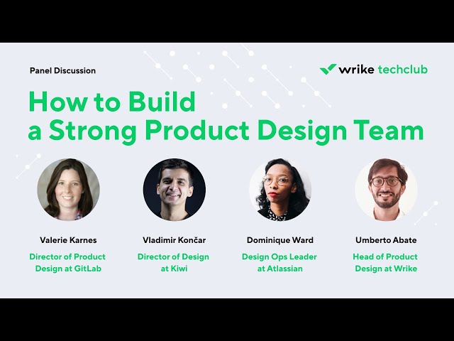 How to Build a Strong Product Design Team: Panel Discussion