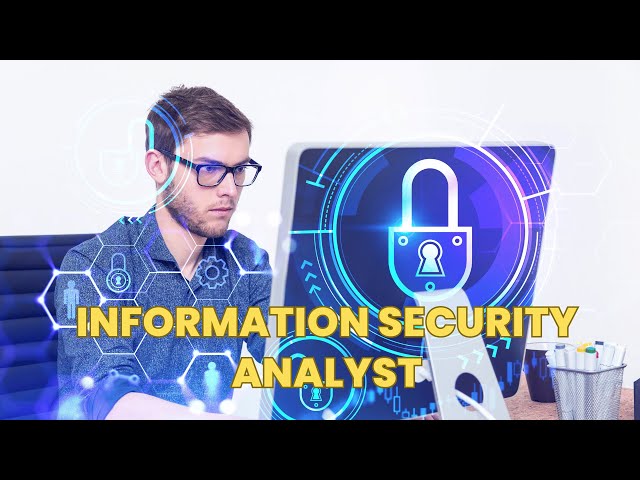 What is the role of a Information Security Analyst ? | Career Guide - Job Description - Skills