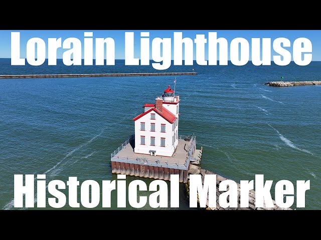 Lorain Lighthouse Historical Marker Narration