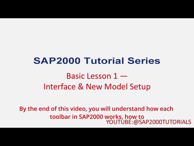SAP2000 Tutorials-Basic Lesson 1: Interface & New Model  - Beginner Tutorial for Students #sap2000