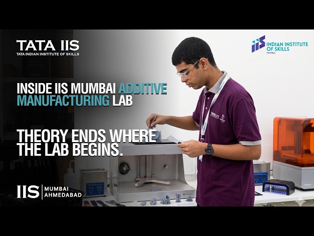 At Indian Institute of Skills Mumbai, the Additive Manufacturing Lab