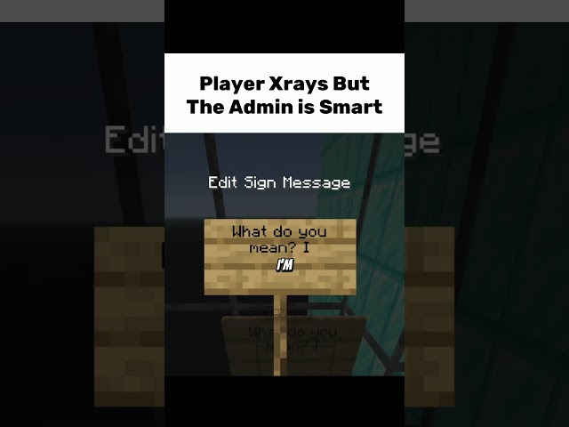 Player X-Rays But The Admin is Smart