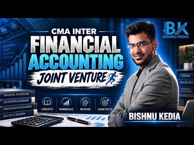 CMA Inter | Financial Accounting | Joint Venture | CA Bishnu Kedia