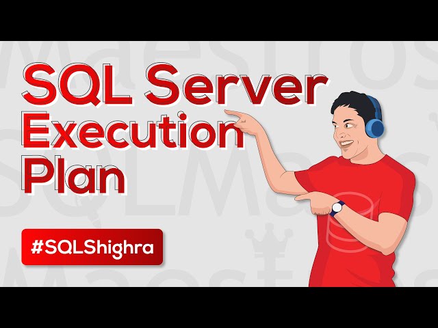 SQL Server Execution Plans Quick Few Things