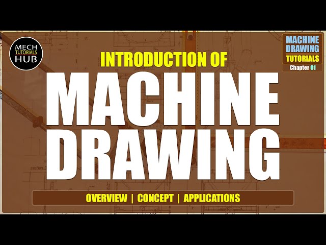 INTRODUCTION TO MACHINE DRAWING | MACHINE DRAWING TUTORIALS | Chapter 01