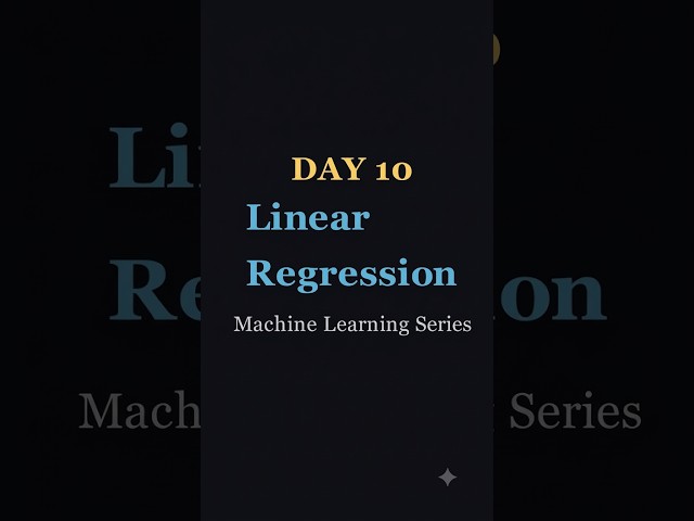 Day 10/100 — What is Linear Regression? 📈 | 100 Days of Machine Learning