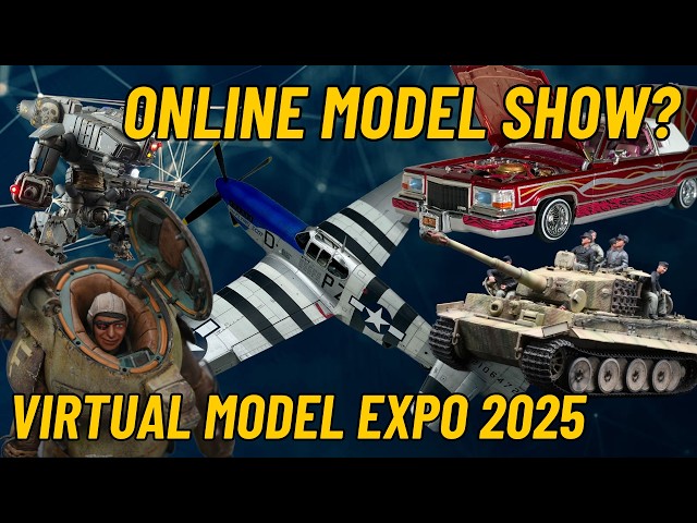 Virtual Model Expo 2025 - An Online Model Show From Modellers Without Borders